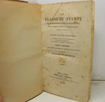 Le classiche stampe dal cominciamento della calcografia fino al presente compresi gli artisti viventi descritte e corredate di storiche e critiche osservazioni..