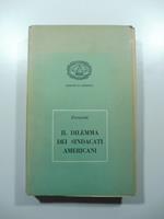 Il dilemma dei sindacati americani