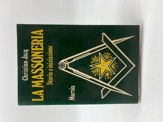 La massoneria. Storia e iniziazione - Christian Jacq - copertina