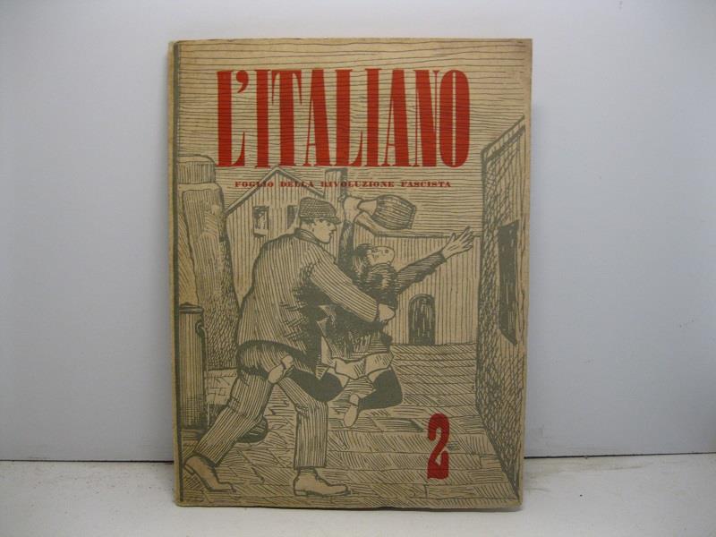L' Italiano. Foglio della Rivoluzione fascista diretto da Leo Longanesi. Aprile IX, numero 2