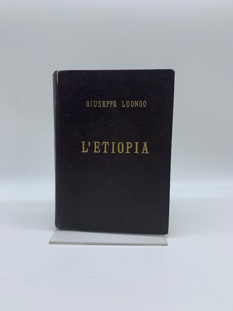 L' Etiopia dalla vigilia di sangue alla conquista dell'impero