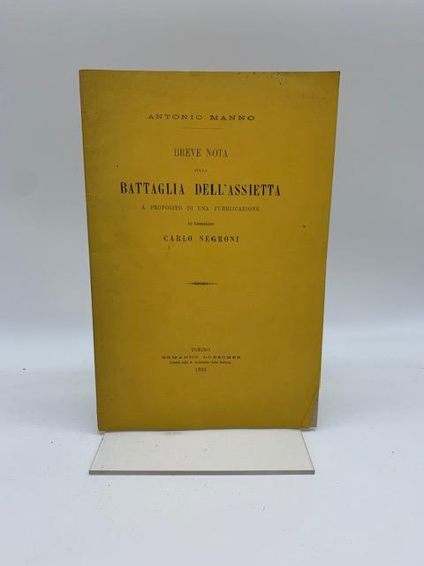 Breve nota sulla battaglia dell'Assietta. A proposito di una recente pubblicazione del Commendatore Carlo Negroni - Antonio Manno - copertina