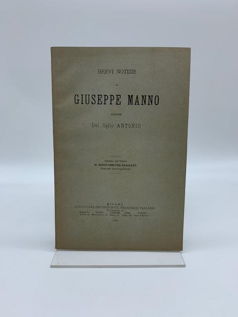 Brevi notizie di Giuseppe Manno scritte dal figlio Antonio - Antonio Manno - copertina