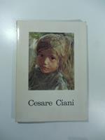 Galleria d'arte La Stanzina, Firenze. Cesare Ciani. Opere scelte da Riccardo e Fernando Tassi