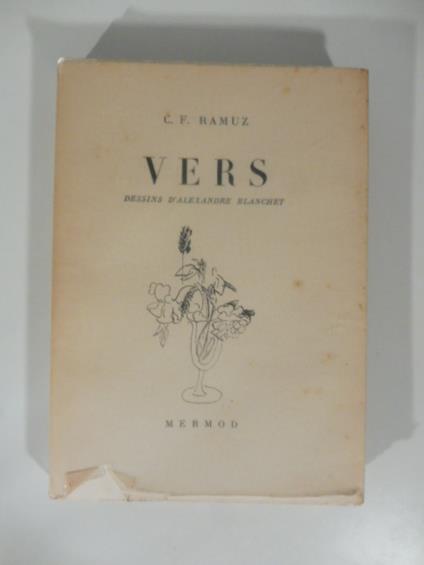 Vers. Dessins d'Alexandre Blanchet - Charles Ferdinand Ramuz - copertina
