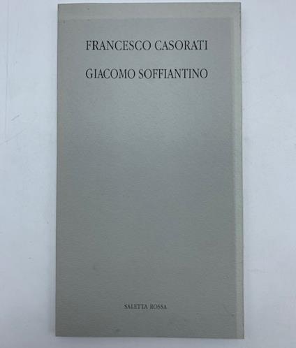 Francesco Casorati, Giacomo Soffiantino. 20 incisioni - Marco Rosci - copertina
