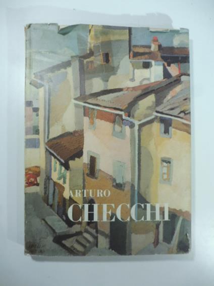 Arturo Checchi. Testo di Mino Rosi - Mino Rosi - copertina