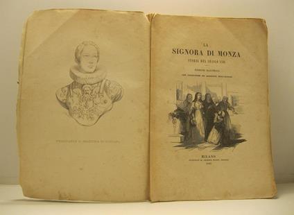 La signora di Monza. Storia del secolo XVII. Edizione illustrata con correzioni ed aggiunte dell'Autore - Giovanni Rosini - copertina