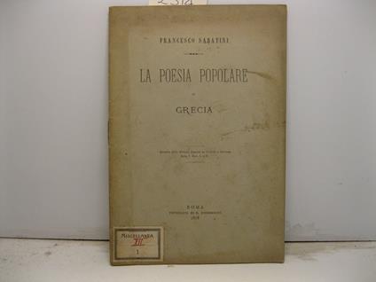 La poesia popolare in Grecia. Estratto dalla Rivista Romana di Scienze e Lettere Anno I, fasc. 5 e 6 - Francesco Sabatini - copertina