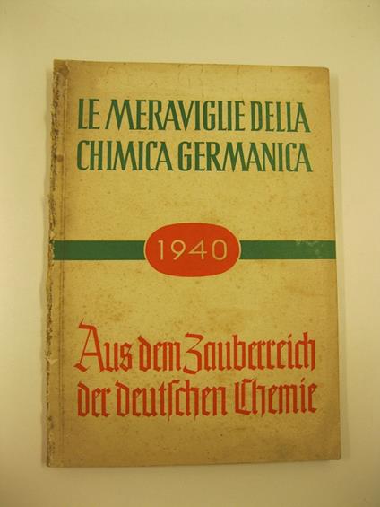 Le meraviglie della chimica germanica. Aus dem zauberreich der deutschen chemie. 1940 - Edmondo Sala - copertina