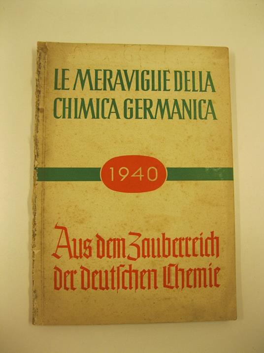 Le meraviglie della chimica germanica. Aus dem zauberreich der deutschen chemie. 1940 - Edmondo Sala - copertina