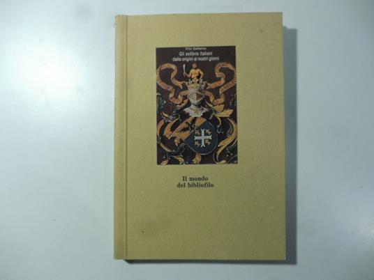 Gli ex libris italiani dalle origini ai giorni nostri - Vito Salierno - copertina