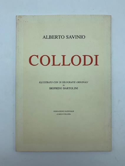 Collodi illustrato con 28 xilografie originali di Sigfrido Bartolini (e dedica di Bartolini) - Alberto Savinio - copertina