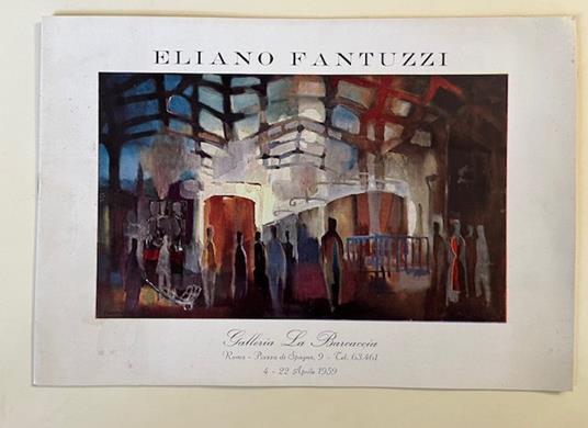Eliano Fantuzzi. Galleria La Barcaccia, Roma, 1959 - Giuseppe Selvaggi - copertina