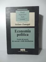 Economia politica. Teoria dei prezzi, dei mercati e della distribuzione