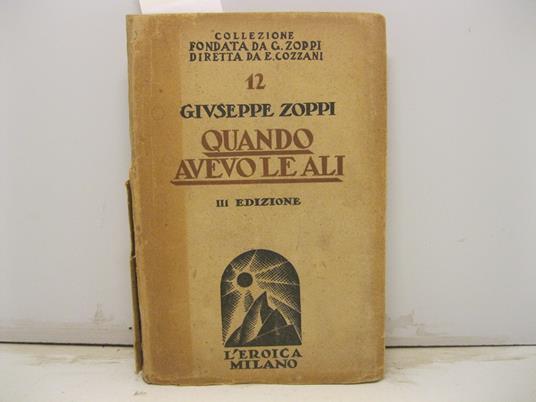 Quando avevo le ali. Terza edizione riveduta - Giuseppe Zoppi - copertina
