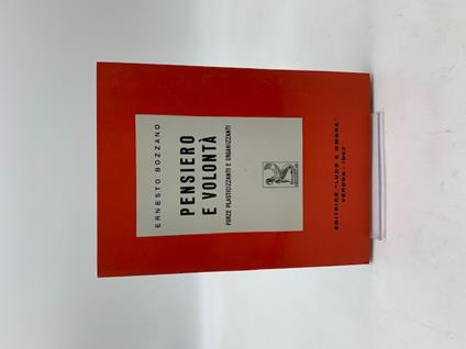Pensiero e volonta' forze plasticizzanti e organizzanti - Ernesto Bozzano - copertina