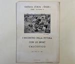 Galleria d'arte Galdi. Primo incontro della pittura con lo sport calcistico (pieghevole)