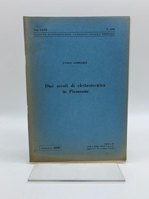 Due secoli di elettrotecnica in Piemonte - Paolo Lombardi - copertina