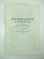Informazione al ser.mo Senato e agli ecc.mi commissionati del not. Giulio Piccardi contro la stampa pubblicata in nome del not. Francesco di lui padre
