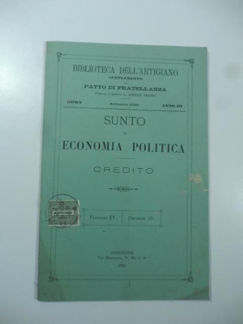 Biblioteca dell'Artigiano. Supplemento al Patto di fratellanza. Sunto di economia politica. Credito - copertina