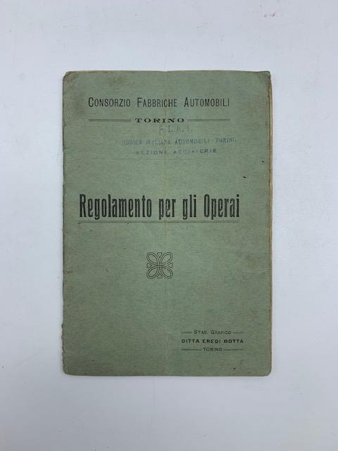 Consorzio Fabbriche Automobili, Torino. Regolamento per gli operai - copertina