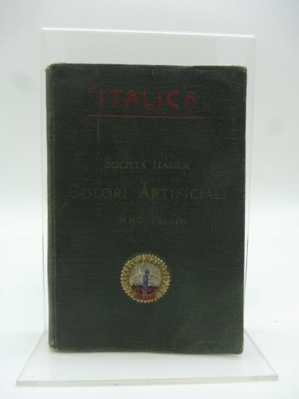 Italica. Applicazioni e proprieta' dei coloranti della Societa' Italica Colori Artificiali - copertina