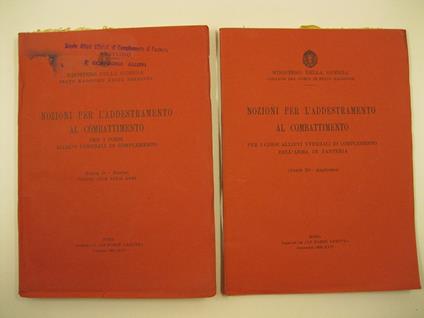 Nozioni per l'addestramento al combattimento per i corsi allievi ufficiali di complemento. (Parte Io - Teorica). Comune alle varie armi. (Parte II - Applicativa) - copertina