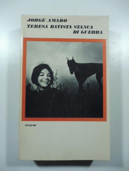 Teresa Batista stanca di guerra - Jorge Amado - copertina