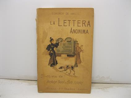 La lettera anonima illustrata da Mainardo Pagani e Ettore Ximenes - Edmondo De Amicis - copertina