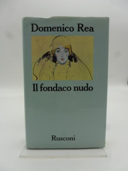 Il fondaco nudo - Domenico Rea - copertina