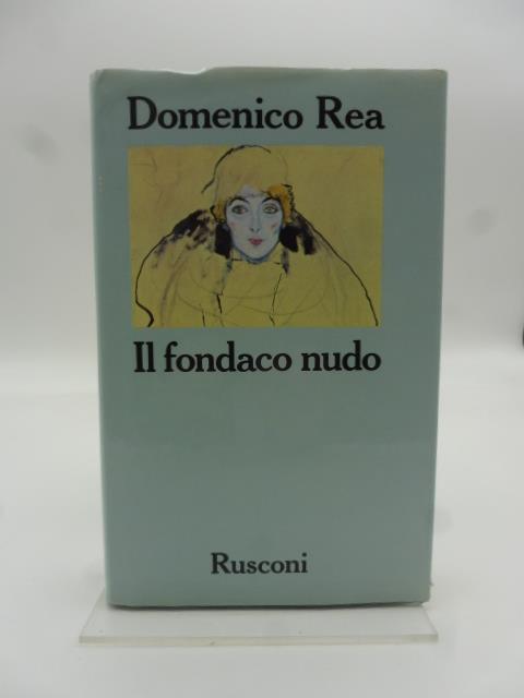 Il fondaco nudo - Domenico Rea - copertina