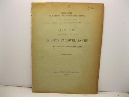 Le rocce paleovulcaniche del gruppo dell'Adamello con 4 tavole in fototipia - Carlo Riva - copertina