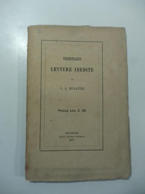 Trentasei lettere inedite - Lodovico Antonio Muratori - copertina