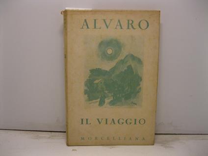 Il viaggio. III edizione - Corrado Alvaro - copertina