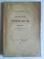 La politica del governo del Re. Discorsi