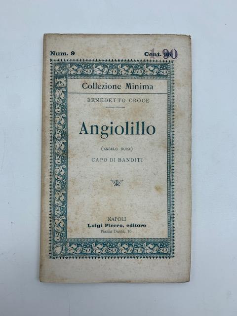 Angiolillo (Angelo Duca) capo di banditi - Benedetto Croce - copertina