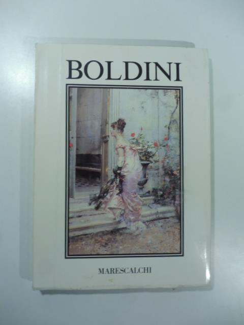 Il genio di Boldini. Giovanni Boldini (1842-1931) - Vito Doria - copertina