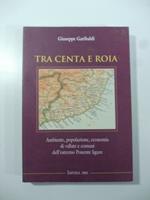 Tra Centa e Roia, Ambiente, popolazione, economia di vallate e comuni dell'estremo Ponente ligure