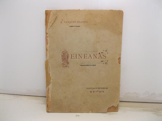 Heineanas. Poesias de Enrique Heine traducidas en verso castellano por Efraim Vasquez Guarda - Heinrich Heine - copertina