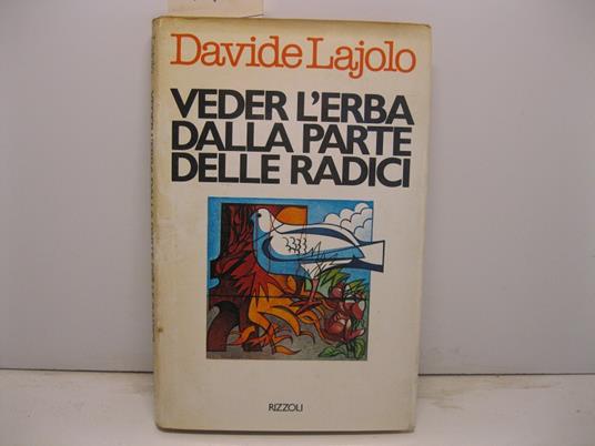 Veder l'erba dalla parte delle radici - Davide Lajolo - copertina