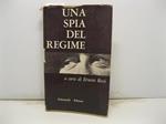 Una spia del regime. Documenti e note a cura di Ernesto Rossi