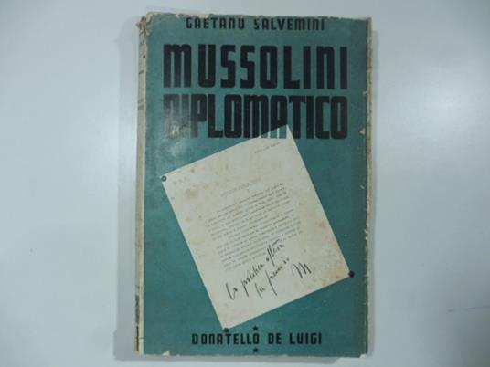Mussolini diplomatico - Gaetano Salvemini - copertina