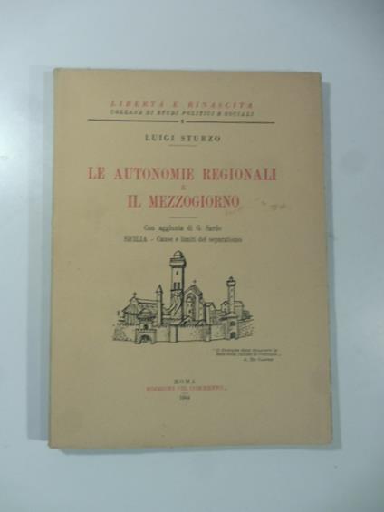Le autonomie regionali e il mezzogiorno. Con aggiunta di G. Sardo - Luigi Sturzo - copertina