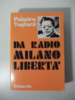 Da Radio Milano-Liberta'
