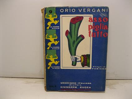 Asso piglia tutto. Illustrazioni di Fabiano Coperta e fregi di Carlo A. Petrucci - Orio Vergani - copertina