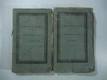 Ideologia esposta da Melchiorre Gioja autore del trattato Del merito e delle ricompense. Tomo primo ( - secondo) - Melchiorre Gioia - copertina