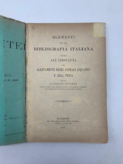 Elementi per una bibliografia italiana intorno all'idrofauna agli allevamenti degli animali acquatici e alla pesca - Guelfo Cavanna - copertina