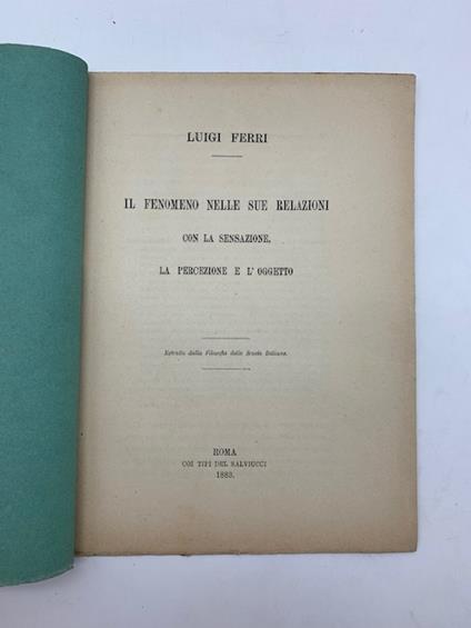 Il fenomeno nelle sue relazioni con la sensazione, la percezione e l'oggetto - Luigi Ferri - copertina