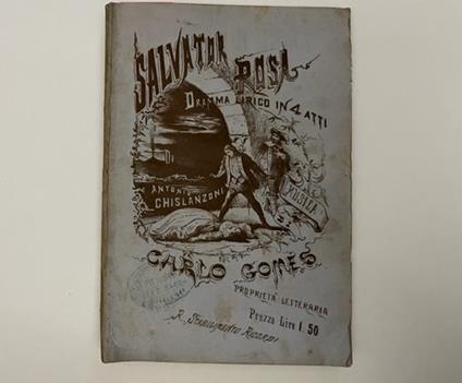 Salvator Rosa. Dramma lirico in 4 atti di Antonio Ghislanzoni. Musica di A. Carlo Gomes. Teatro Regio di Torino. Carnevale-Quaresima 1874-75 - Antonio Ghislanzoni - copertina